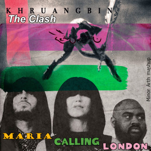 The Clash & Khruangbin - Maria Calling London